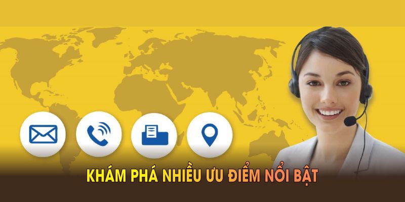 Khám phá nhiều ưu điểm nổi bật của kênh liên hệ WW88